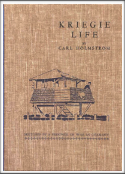 KRIEGIE LIFE - Sketches by a Prisoner of War in Germany
by 
Carl Holmstrom